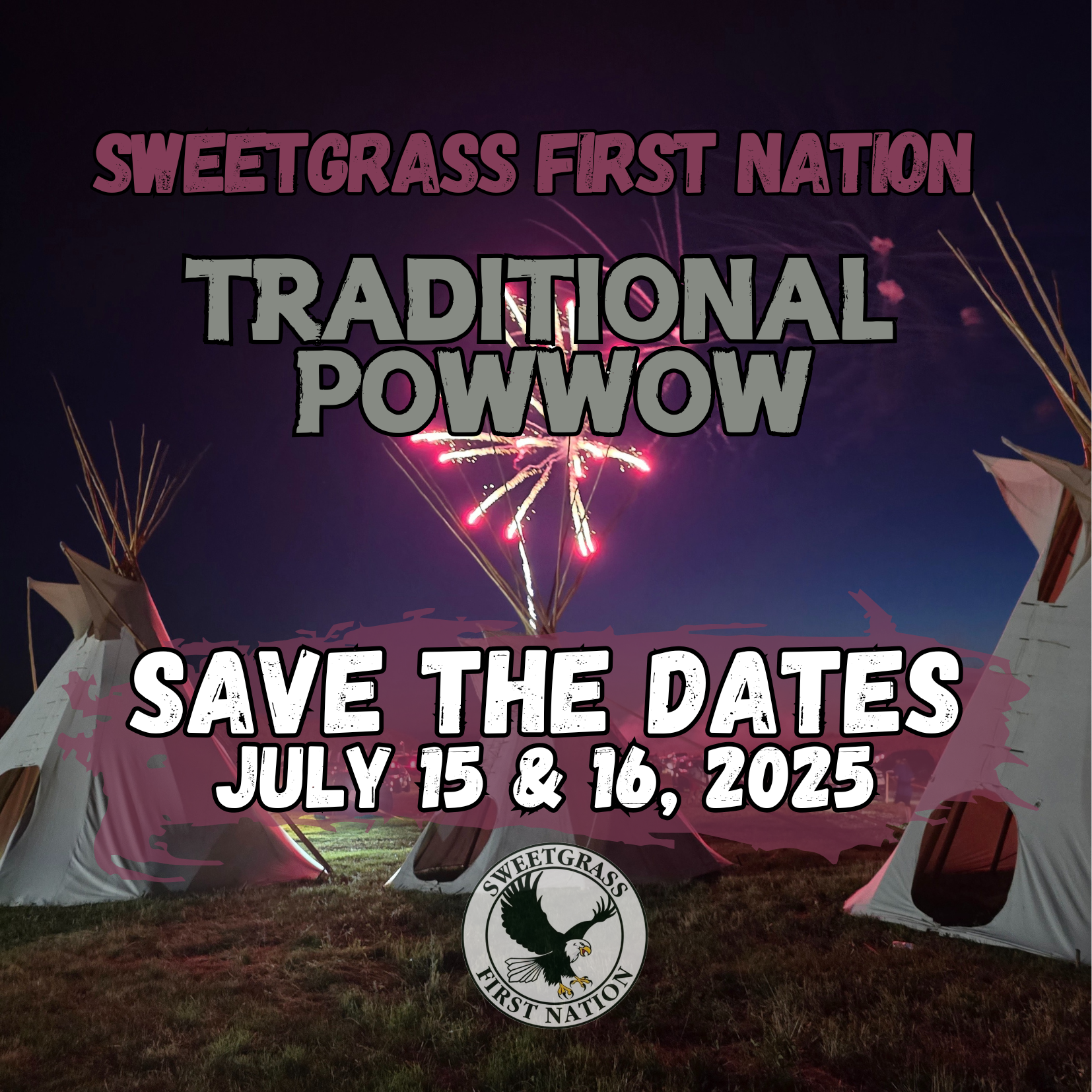 Sweetgrass Traditional Powwow 2025 - Save the Dates